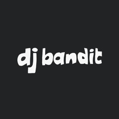 DJ Bandit