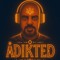 Adikted