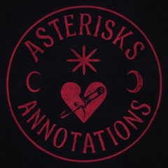 Asterisks and Annotations