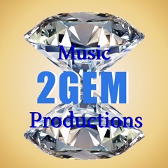 2GEM Music Productions, aka. 2GEM