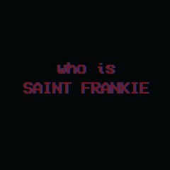 Saint Frankie