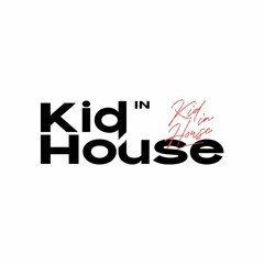 Kidz in House