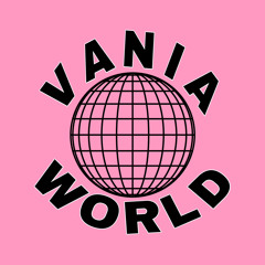 VANIA WORLD #VW