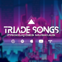 Triade Songs