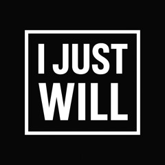I Just Will