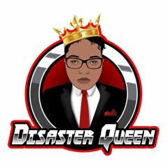 Disaster Queen