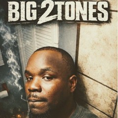 BIG2TONES_IM_BLESS_ABOUT_IT__Ft_Big_Brown