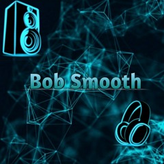 Bob Smooth