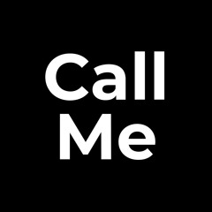 Call Me