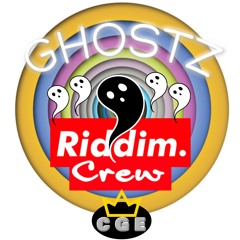 [GHOSTZ] RIDDIM CREW