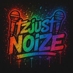 ItzjustNoiZe