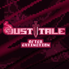 DUSTTALE: AFTER EXTINCTION