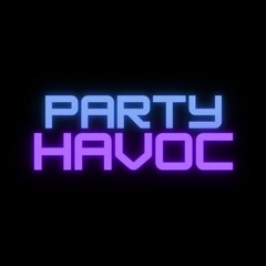 Party Havoc