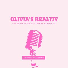 Olivia's Reality Podcast