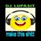 DJ LUPA$IT