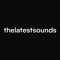TheLatestSounds