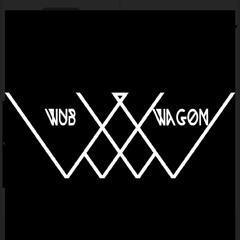 Wub Wagon