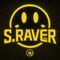 S raver