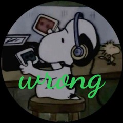 Wrong
