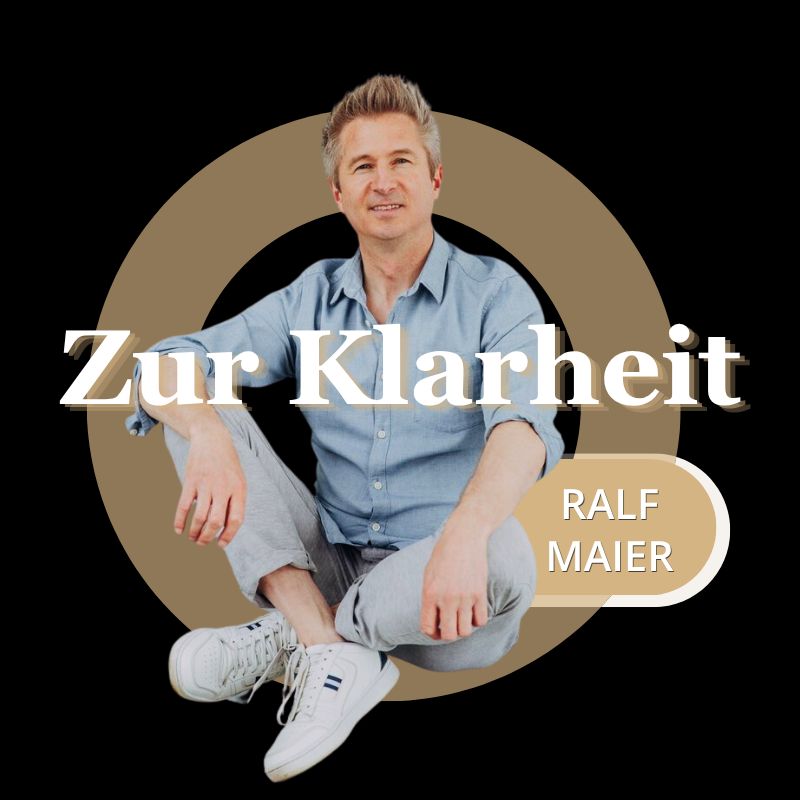Zur Klarheit - mit Ralf Maier