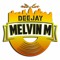 DEEJAY MELVIN M