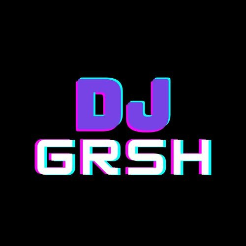 DJ GRSH’s avatar