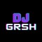 DJ GRSH