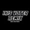 IKIS VOTER RMX