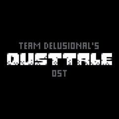 Team Delusional - DUSTTALE OST