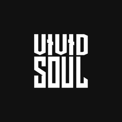 VIVID SOUL