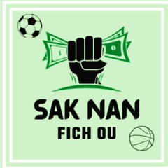 Sak Nan Fich Ou - Ep. 1 (08/24/2023)