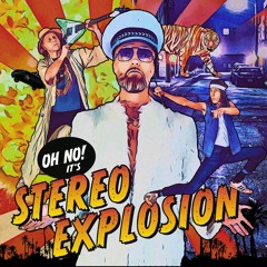 Stereo Explosion