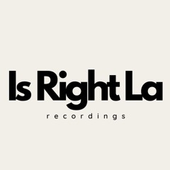 Is Right La Recording