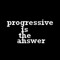 progressive is the answer