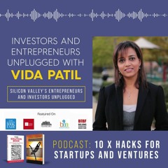Vida Patil - 10X Hacks for startups and ventures