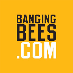 BangingBees