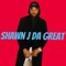 Shawn J Da Great