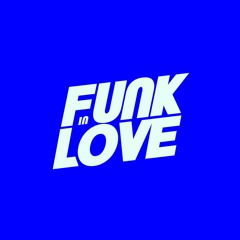 Funk In Love