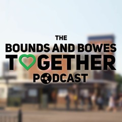 Bounds and Bowes Together Podcast