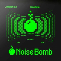 NoiseB0mb