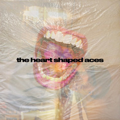 The Heart Shaped Aces
