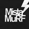 Mista MuRF