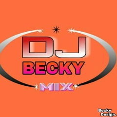 DJ BECKY MIX