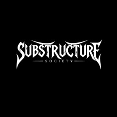 Substructure Society