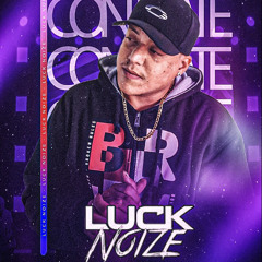 Luck Noîze