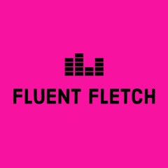 Fluent Fletch