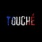 Touché