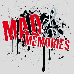 MadMemories