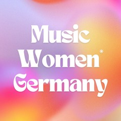 Music Women* Germany
