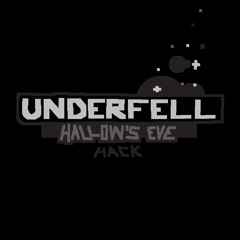 [ UNDERFELL ] Hallow's Eve Hack